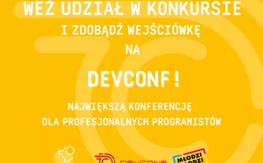 DEVCONF największa konferencja dla profesjonalnych programistów. 