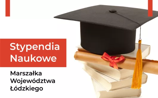 Stypendia Naukowe Marszałka Województwa Łódzkiego