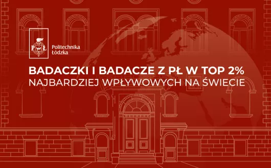 badacze_z_pl_w_2_na_swiecie_21_foto: Michał Wochna PŁ