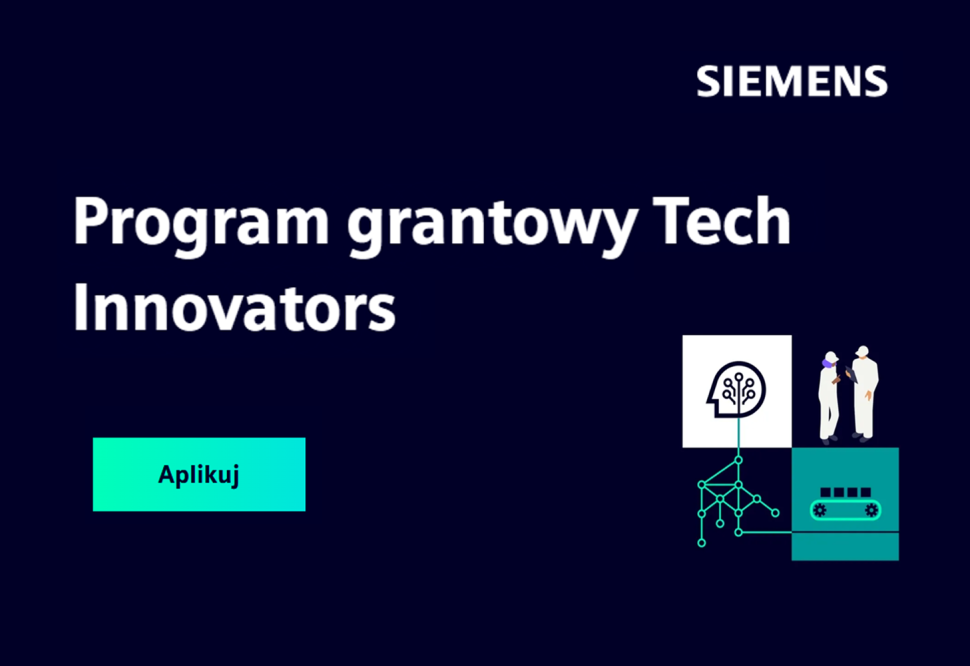 Tech Innovators - program grantowy Siemens!