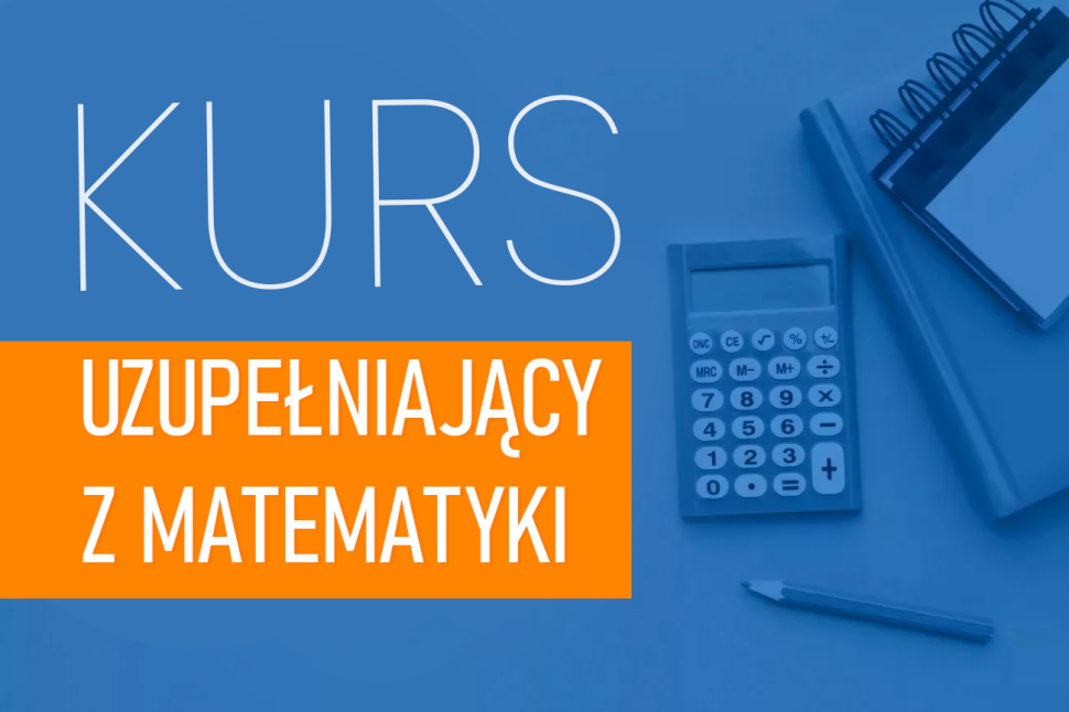 Kurs uzupełniajacy z matematyki