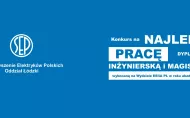 Konkurs SEP na najlepszą pracę dyplomową inżynierską i magisterską